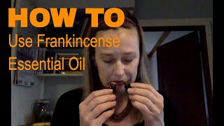 How to Use Frankincense Essential Oil [upl. by Nojad623]