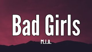 MIA  Bad Girls Lyrics quotlive fast die young bad girls do it wellquot Tiktok Song [upl. by Ydnew]