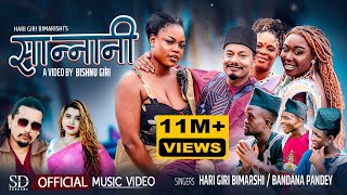 Sannani  Hari Giri Bimarshi • Bandana Pandey • Bishnu Giri Africa • New Nepali Lok Song 2080 [upl. by Aramad909]