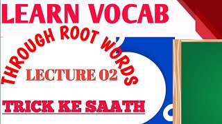 LEARN VOCAB  THROUGH ROOT WORDS  LECTURE 02  BY DILEEP SIR [upl. by Struve371]