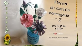 Flores de cartón corrugado 2  Flowers corrugated cardboard [upl. by Warrin765]