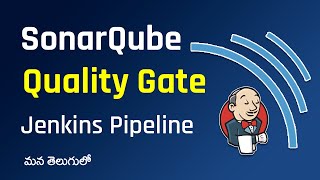 SonarQube Analysis and Quality Gate in Jenkins Pipeline Job  DevOps in Telugu [upl. by Dina]