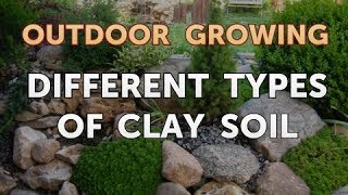 Different Types of Clay Soil [upl. by Dyol858]