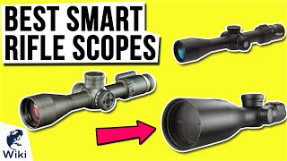 8 Best Smart Rifle Scopes 2021 [upl. by Thurnau429]