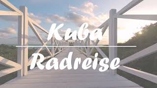 Radreise Kuba [upl. by Bevin]