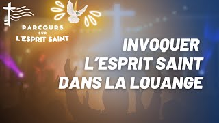 Invoquer lEsprit Saint par la Louange • 06 • Histoire de Josaphat [upl. by Ramos12]