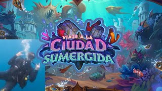 VIAJE A LA CIUDAD SUMERGIDA ¡NUEVA EXPANSIÓN  Hearthstone [upl. by Doro]