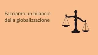 Globalizzazione aspetti positivi e negativi [upl. by Holtorf476]