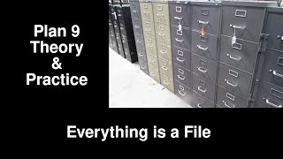 Plan 9 Theory and Practice Everything is a File 12 [upl. by Alexa737]