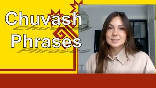 Chuvash Language phrases  チュヴァシ語フレーズ Turkic languages series Ksenia [upl. by Dorsman]