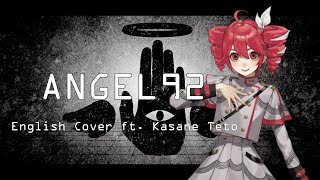 【Kasane Teto】エンゼル92  Angel 92  MARETU English Cover [upl. by Damek664]