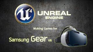 Samsung Gear VR Games with Unreal  Oculus Tutorial [upl. by Laufer800]