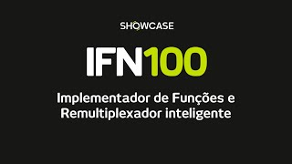 IFN100  Implementador de Funções e Remultiplexador inteligente  SHOWCASE [upl. by Osy]