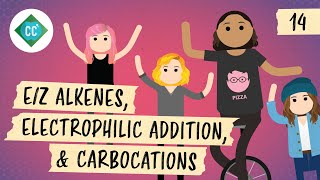 EZ Alkenes Electrophilic Addition amp Carbocations Crash Course Organic Chemistry 14 [upl. by Patsis219]