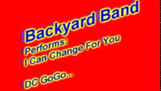 Backyard BandI Can Changempg [upl. by Kaufman]