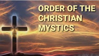 Order of the Christian mystics 2 [upl. by Marianne706]