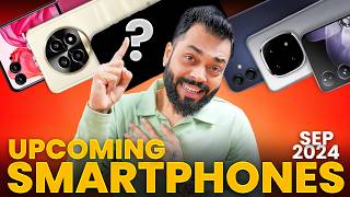 Top 10 Best Upcoming Phone Launches ⚡ September 2024 [upl. by Stearns]