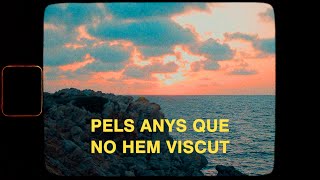 PAU VALLVÉ  Pels anys que no hem viscut LletresLetrasLyrics [upl. by Eirrac]