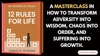 12 Rules for Life An Antidote to Chaos Mastering Chaos Audiobook [upl. by Asiul]