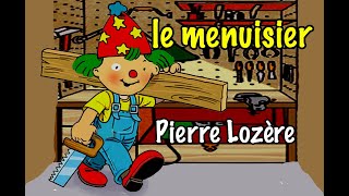 Le menuisier de Pierre Lozère [upl. by Ahto]