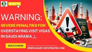 Severe Penalties on delaying to report the overstay of Visit visa holders in Saudi Arabia Hajj 2024 [upl. by Atled74]