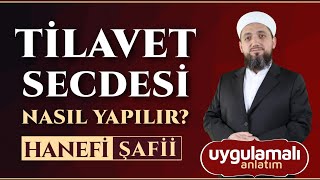 Tilavet Secdesi Nasıl Yapılır  Hanefi ve Şafii için Uygulamalı [upl. by Eninotna]