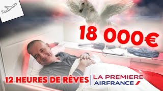 LE RÊVE DE MA VIE  12 heures à bord de LA PREMIERE avec AIR FRANCE [upl. by Sedgewick]