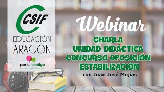 20230426WEBINAR CSIF EDUCACIÓN ARAGÓNCharla Unidad Didáctica Concurso Oposición Estabilización [upl. by Feetal]