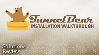 TunnelBear VPN – Installation Walkthrough amp Review  by SolutionsReview [upl. by Becky]