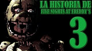 La Historia De Five Nights at Freddy´s 3 [upl. by Ayalat]