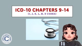 CH37 ICD10 CHAPTERS 914 I J K L M N Codes l CPC l Medical Coding Course [upl. by Elletsyrc]