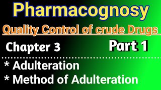 Quality Control of Crude drugs  Pharmacognosy chapter 3 in hindi  Adulteration in hindi [upl. by Santos]