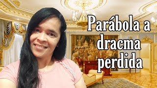 A parábola da dracma perdida  lucas 158 [upl. by Eibloc]