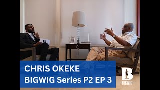 BIGWIG SERIES PART 2 EPISODE 3 CHRIS OKEKE  EBUKA OBIUCHENDU [upl. by Franciscka78]