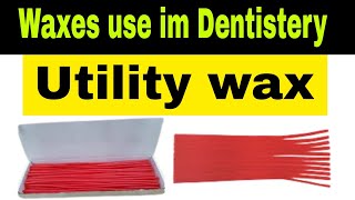 what is utility wax  uses of utility wax  utility wax in dentistry [upl. by Dolf]