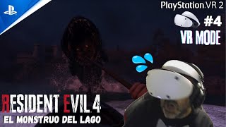 RESIDENT EVIL 4 VR MODE  EL MONSTRUO DEL LAGO 04 [upl. by Suzy]