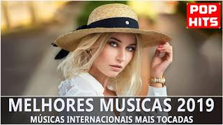 Top 100 Musicas Internacionais Mais Tocadas 2019  Melhores Musicas Pop Internacional 2019 [upl. by Adlar]