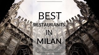 The Best Restaurants in Milan [upl. by Hawken]