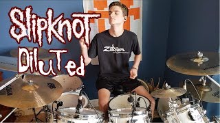 Diluted  Slipknot Drum Cover [upl. by Zaid]