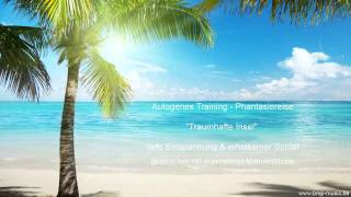 Fantasiereisen ► Autogenes Training ► Phantasiereise  Traumhafte Insel  Männerstimme  Einschlafen [upl. by Laws]