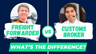 Freight Forwarder vs Customs Broker Whats the Difference [upl. by Dnalyag]