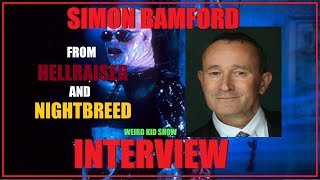 SIMON BAMFORD from HELLRAISER and NIGHTBREED interview [upl. by Johan]