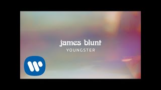 James Blunt  Youngster Official Lyric Video [upl. by Rolfston]