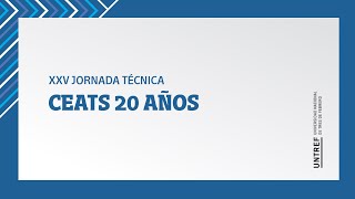 XXV Jornada técnica CEATS 20 años [upl. by Anawik]