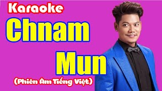 Cham Mun ឆ្នាំមុន Preap SaVath  KARAOKE VIETSUB  Phiên Âm Tiếng Việt [upl. by Noside]