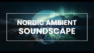 Nordic Dreams Ambient Soundscape for Deep Sleep amp Relaxation [upl. by Ver198]