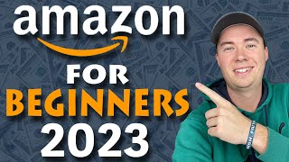 How to Start Selling on Amazon in 2023 Step by Step Beginners Guide [upl. by Naples972]