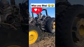 Miss you Bhai 😭😥 miss you 😭  jondeer pover jondeer trektarjohndeere trector [upl. by Cocke]