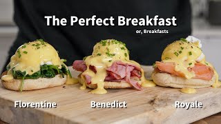 The Perfect Breakfast  Eggs Benedict Eggs Florentine and Eggs Royale [upl. by Sugna]