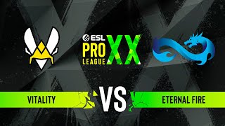 Vitality vs Eternal Fire  ESL Pro League Season 20  Quarterfinal [upl. by Leahcim980]